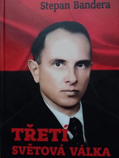 Stepan Bandera – Třetí světová válka