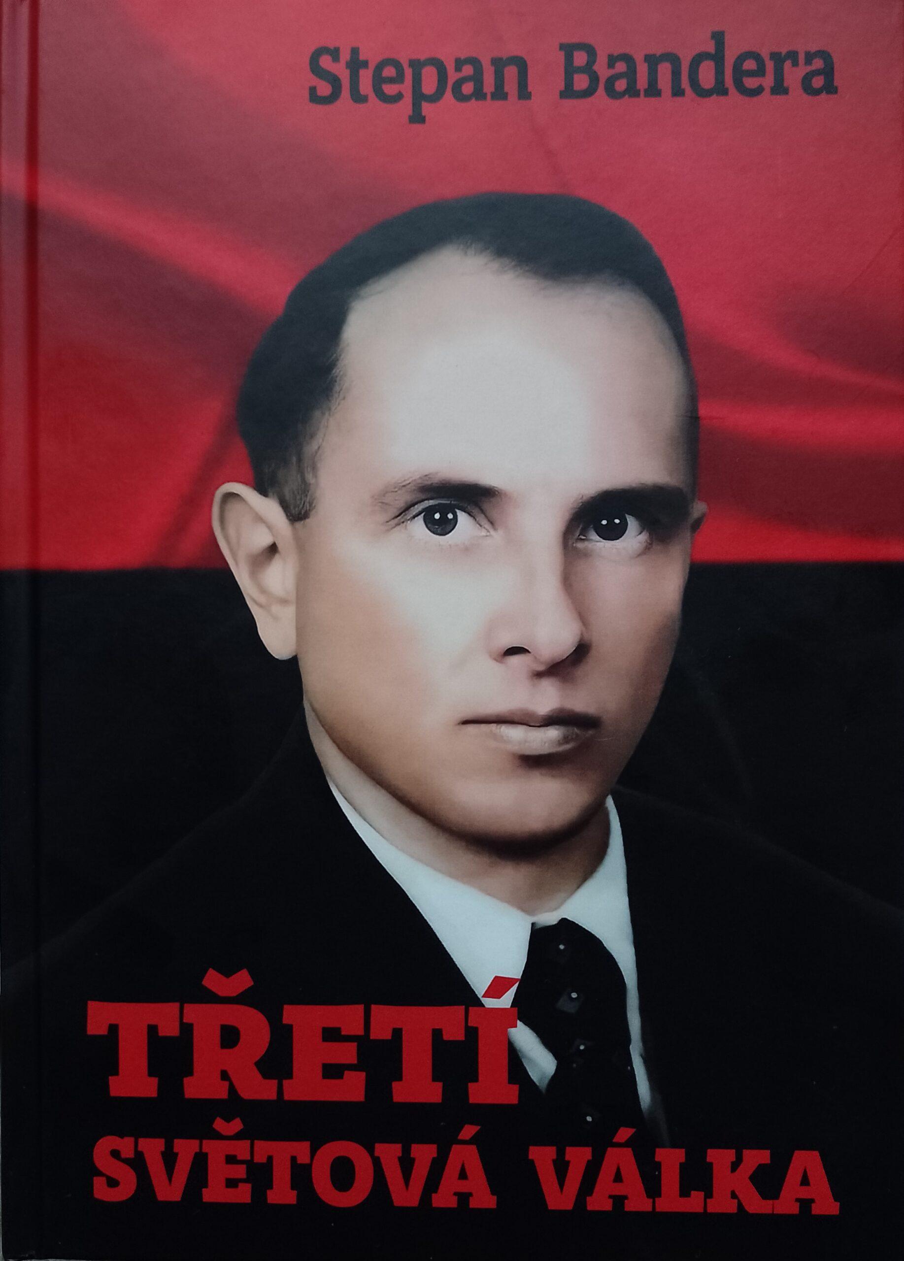 Stepan Bandera – Třetí světová válka