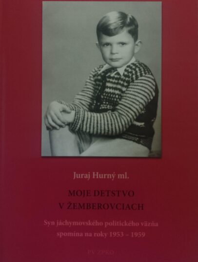 Juraj Hurný ml.: Moje detstvo v Žemberovciach