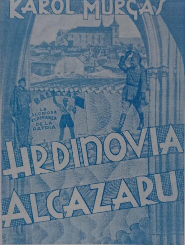 Karol Murgaš: Hrdinovia Alcazaru