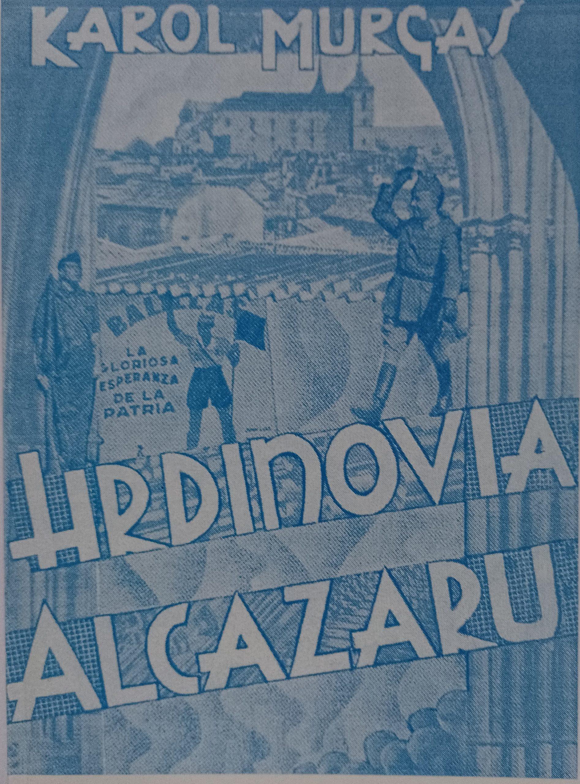 Karol Murgaš: Hrdinovia Alcazaru
