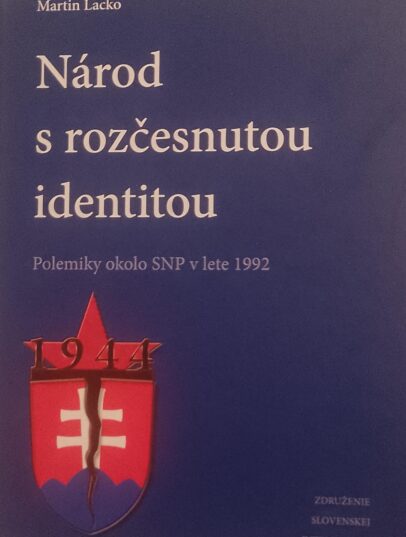 Martin Lacko: Národ s rozčesnutou identitou