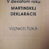 Vojtech Tuka: V desiatom roku Martinskej deklarácie
