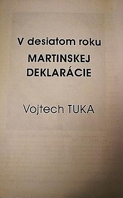 Vojtech Tuka: V desiatom roku Martinskej deklarácie