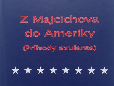 František Gašparík: Z Majcichova do Ameriky (príhody exulanta)