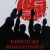 Paul Sérant: Fašistický romantismus