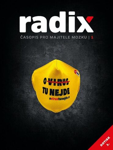 Radix I. – O vírus tu nejde