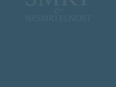 Wüst – Schrötter – Gross: Smrt a Nesmrtelnost