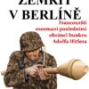 Jean Mabire - Zemřít v Berlíně